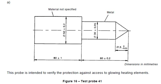 IEC60335-1 조항 8.1.3 강렬한 가열 소자 테스트 프로브 41 0